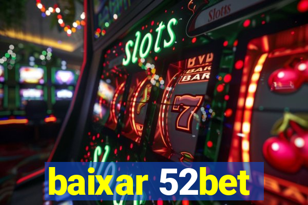 baixar 52bet